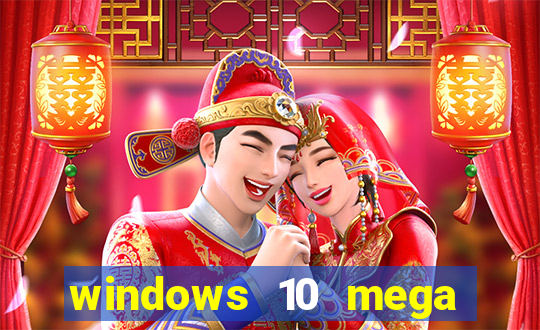 windows 10 mega lite download